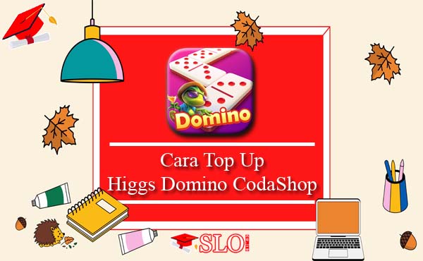 Cara Top Up Higgs Domino CodaShop