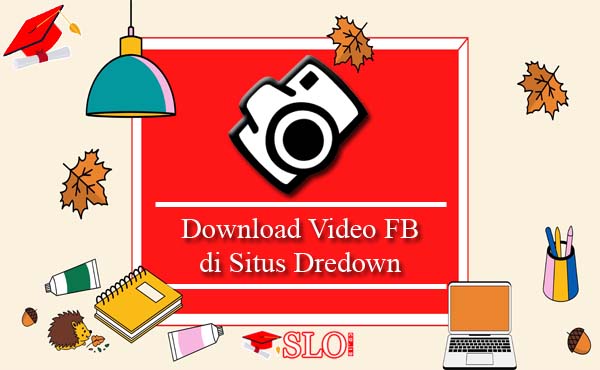 Download Video Facebook di Situs Dredown