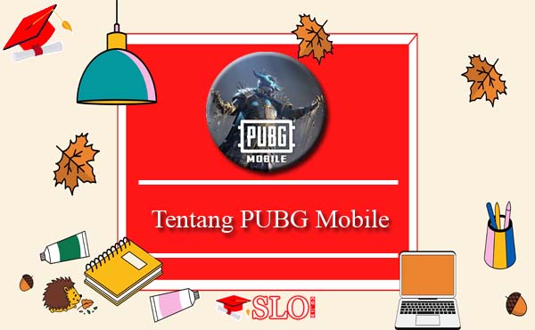 Tentang PUBG Mobile